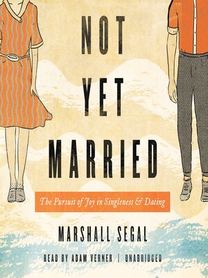 Not Yet Married - Audiobook